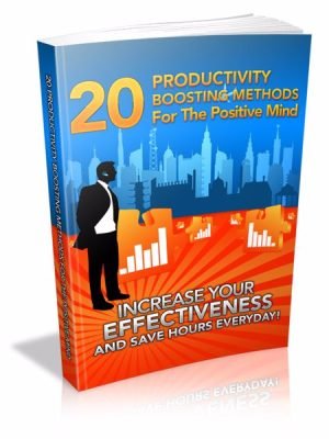 Productivity_Boosting_Methods_For_The_Positive_Mind
