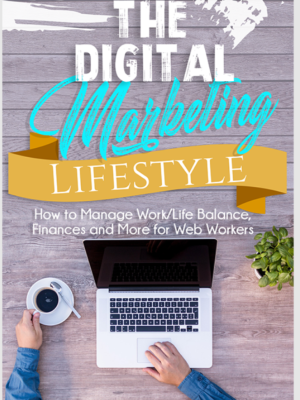 The Digital Marketing Lifestyle
